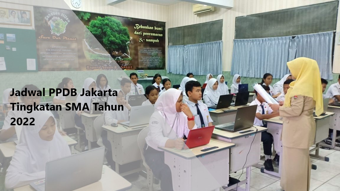 Jadwal PPDB Jakarta Tingkatan SMA Tahun 2022